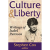 Culture and Liberty: Writings of Isabel Paterson - Paperback