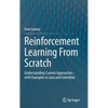 Reinforcement Learning from Scratch: Understanding Current Approaches - With Examples in Java and Greenfoot - Hardcover