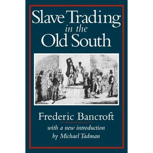 Slave Trading in the Old South - Paperback