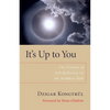 It's Up to You: The Practice of Self-Reflection on the Buddhist Path - Paperback