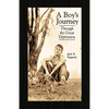 A Boy's Journey Through the Great Depression - Hardcover