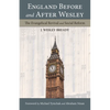 England Before and After Wesley: The Evangelical Revival and Social Reform - Paperback