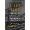 The Great Quake: How the Biggest Earthquake in North America Changed Our Understanding of the Planet - Paperback