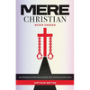 Mere Christian, Never Enough: How Reading The Bible Destroyed My Faith and Restored My Peace - Paperback
