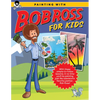 Painting with Bob Ross for Kids: With These Simple-To-Follow Lessons, in No Time You'll Be Painting Just Like Television's Favorite Painter, Bob Ross! - Paperback