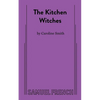 The Kitchen Witches - Paperback