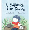 A Stopwatch from Grampa - Hardcover