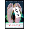 Stiff: The Curious Lives of Human Cadavers - Hardcover
