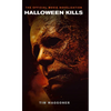 Halloween Kills: The Official Movie Novelization - Mass Market Paperbound