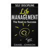 Self-discipline: Life management and Mastering yourself - The road to success (self-discipline and emotional control, self-discipline f - Paperback