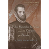 Pedro Menéndez de Avilés and the Conquest of Florida: A New Manuscript - Paperback