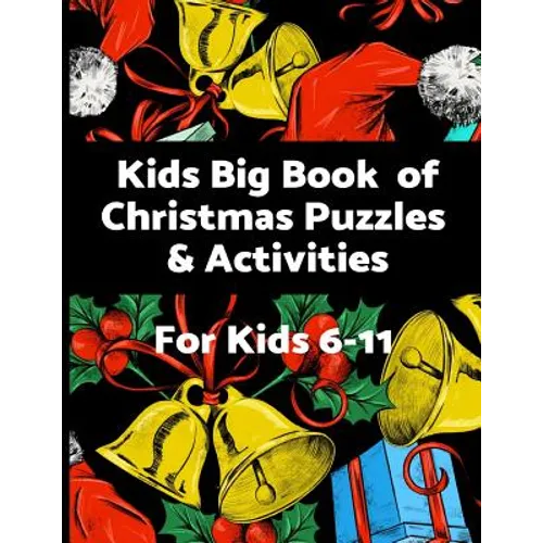 Kids Big Book of Christmas Puzzles and Activities: Challenging, educational fun filled Holiday activity book - Paperback