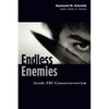 Endless Enemies: Inside FBI Counterterrorism - Hardcover
