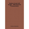 Modern Greek Self Taught - With Phonetic Pronunciation - Paperback