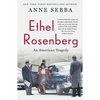 Ethel Rosenberg: An American Tragedy - Paperback