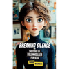 Breaking Silence: The Story of Helen Keller for Kids - Paperback