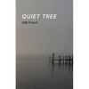 Quiet Tree - Paperback