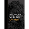 Stronger Every Day for Men: 365 Devotions - Paperback