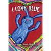 I Love Blue - Paperback