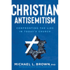 Christian Antisemitism: Confronting the Lies in Today's Church - Paperback