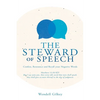 The Steward of Speech: Confess, Renounce and Recall your Negative Words - Paperback
