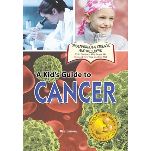A Kid's Guide to Cancer - Paperback