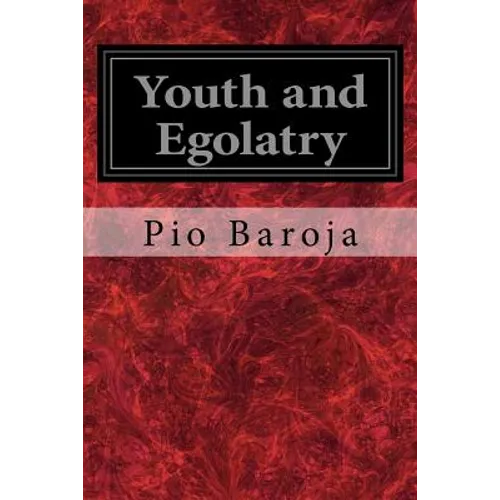 Youth and Egolatry - Paperback