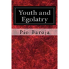 Youth and Egolatry - Paperback