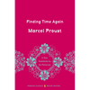 Finding Time Again: In Search of Lost Time, Volume 7 (Penguin Classics Deluxe Edition) - Paperback