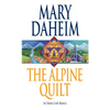 The Alpine Quilt: An Emma Lord Mystery - Mass Market Paperbound