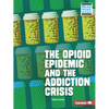The Opioid Epidemic and the Addiction Crisis - Paperback
