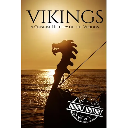 Vikings: A Concise History of the Vikings - Paperback