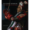 In God's Mirror: The Theyyams of Malabar - Hardcover