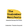 The Unabomber Manifesto: Industrial Society and Its Future - Paperback
