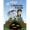 Augie and the Monster Thieves - Hardcover