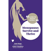 Menopause: Survive and Thrive - Paperback