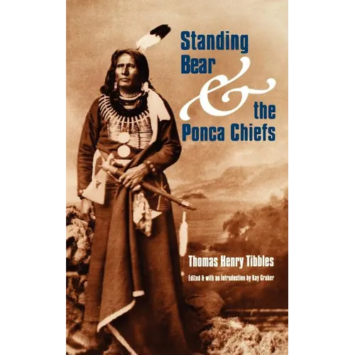 Standing Bear and the Ponca Chiefs - Paperback
