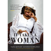 It Takes a Woman: A Life Shaped by Heritage, Leadership and the Women who defined Hope - Hardcover