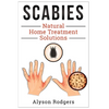 Scabies Natural Home Treatment Solution - Paperback