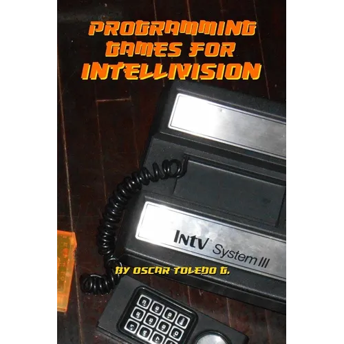 Programming Games for Intellivision - Paperback