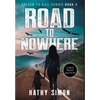 Road to Nowhere: Driven to Kill Book 2 (Large Print Edition) - Hardcover