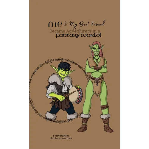 Me & My Best Friend Became Adventurers In A Fantasy World - Paperback