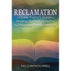 Reclamation: A Queer Pastor's Guide to Finding Spiritual Growth in the Passages Used to Harm Us - Paperback