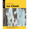 How to Ice Climb! - Paperback
