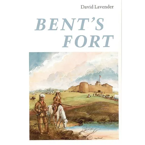 Bent's Fort - Paperback