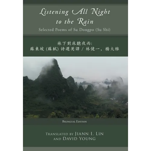 Listening All Night to the Rain: Selected Poems of Su Dongpo (Su Shi) - Hardcover