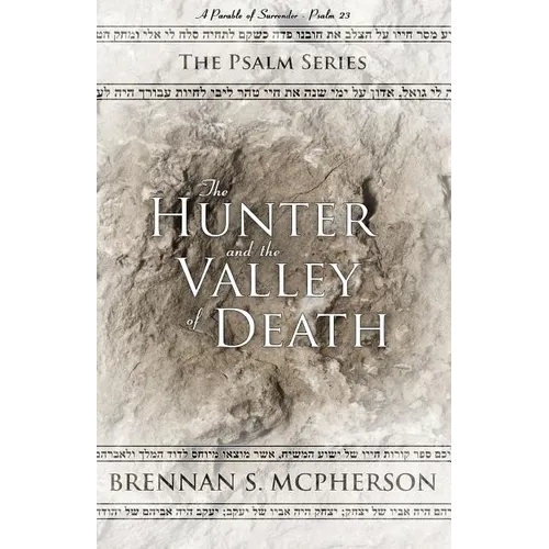 The Hunter and the Valley of Death - Paperback