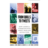 From Quills to Tweets: How America Communicates about War and Revolution - Paperback