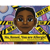 No, Renee, You are Allergic! - Paperback