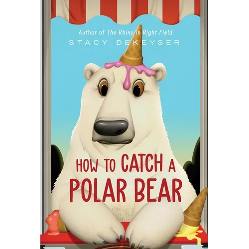 How to Catch a Polar Bear - Hardcover